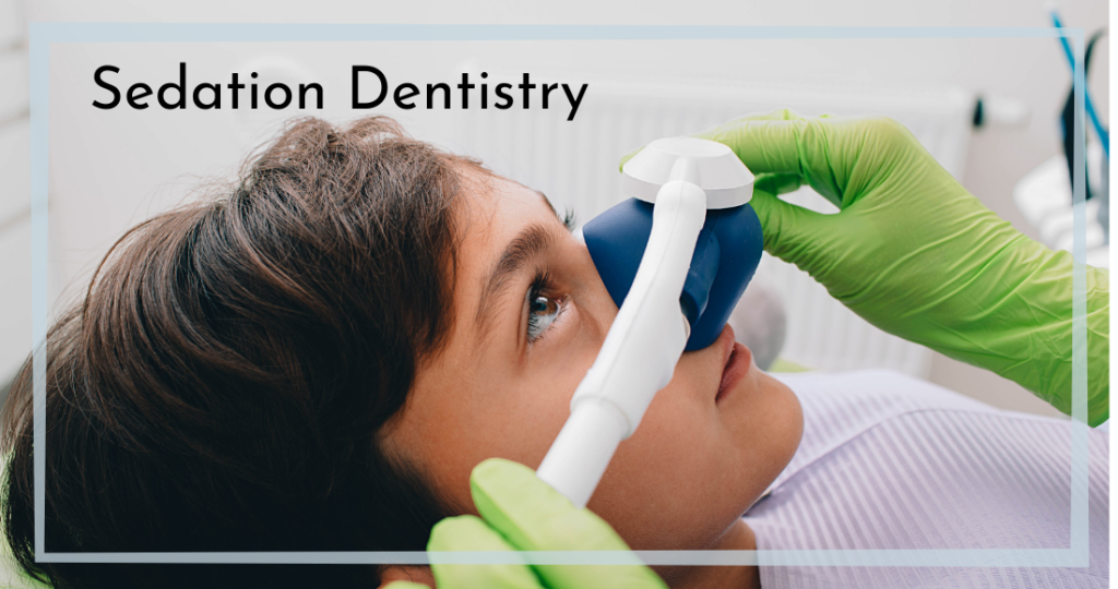 Sedation Dentistry
