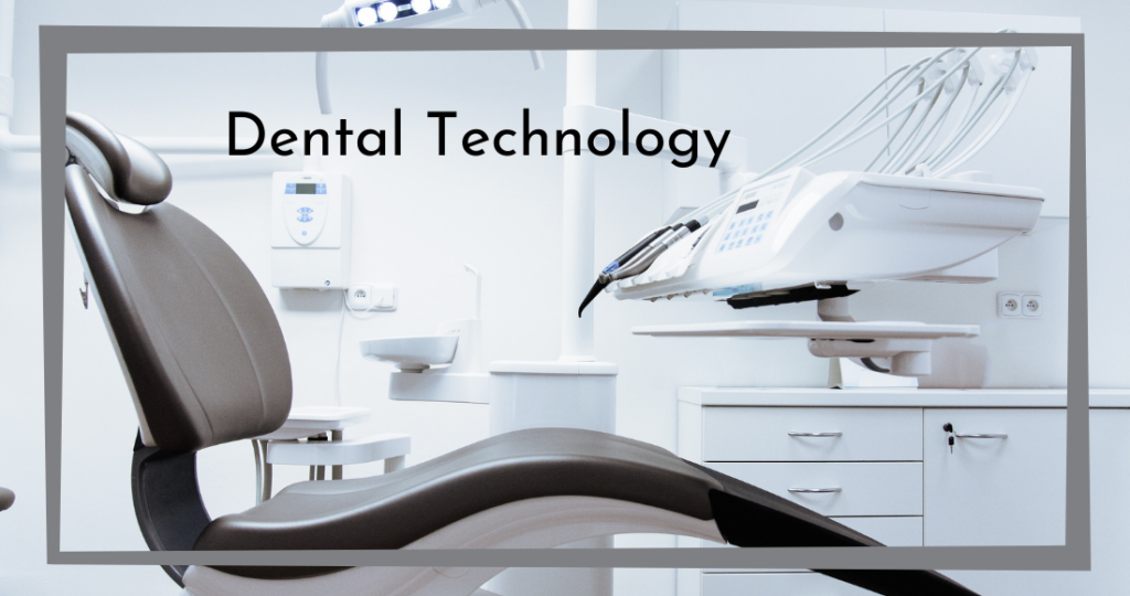 Dental Technology